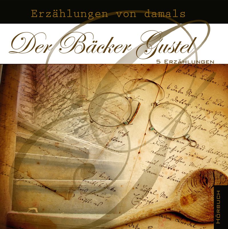 Bäcker Gustel - MP3 Hörbuch