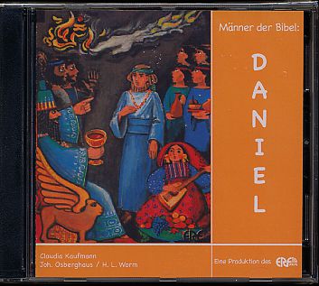 Daniel - Männer der Bibel